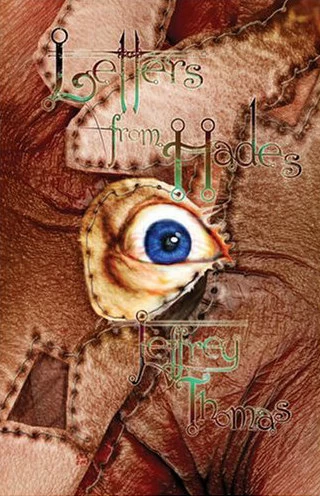 Letters from Hades (Hades #1) by Jeffrey Thomas