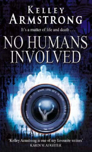 No Humans Involved (Women of the Otherworld #7) by Kelley Armstrong
