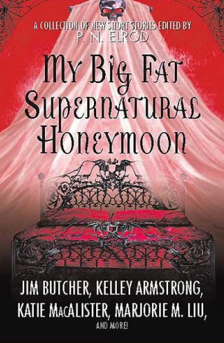 My Big Fat Supernatural Honeymoon by P. N. Elrod