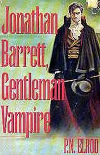 Jonathan Barrett, Gentleman Vampire (Jonathan Barrett, Gentleman Vampire) by P. N. Elrod
