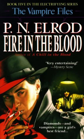 Fire in the Blood (The Vampire Files #5) by P. N. Elrod