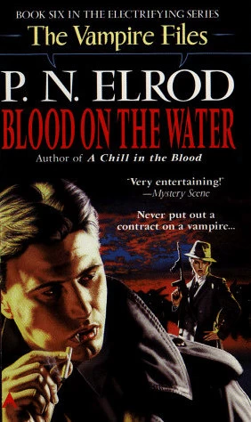 Blood on the Water (The Vampire Files #6) by P. N. Elrod