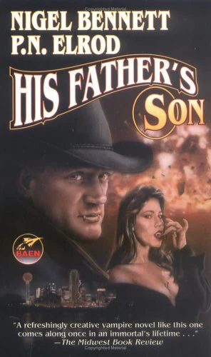 His Father's Son (Richard Dun / The Lord Richard, Vampire #2) by P. N. Elrod, Nigel Bennett