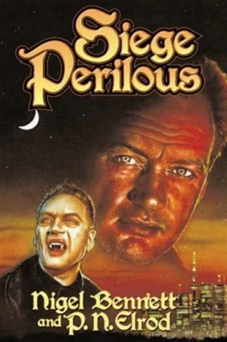 Siege Perilous (Richard Dun / The Lord Richard, Vampire #3) by P. N. Elrod, Nigel Bennett