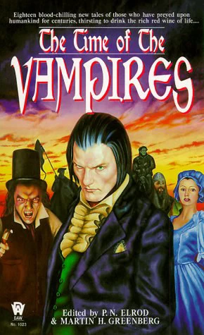The Time of the Vampires by P. N. Elrod, Martin H. Greenberg