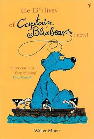 The 13 1/2 Lives of Captain Bluebear (Zamonia #1) by Walter Moers
