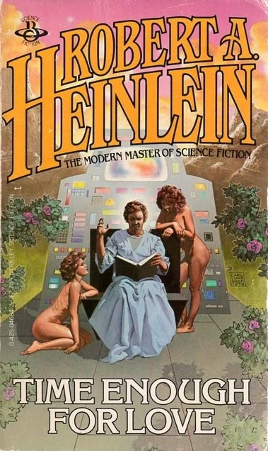 Time Enough for Love (Heinlein's Future History) by Robert A. Heinlein