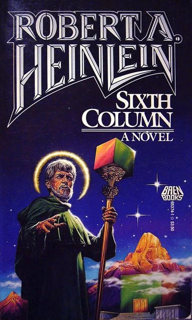Sixth Column by Robert A. Heinlein