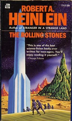 The Rolling Stones (Heinlein Juveniles) by Robert A. Heinlein