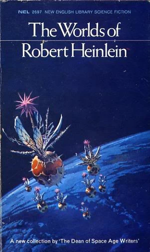 The Worlds of Robert A. Heinlein by Robert A. Heinlein