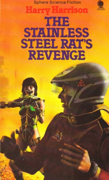 The Stainless Steel Rat's Revenge (The Stainless Steel Rat #2) by Harry Harrison