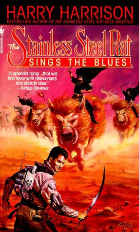 The Stainless Steel Rat Sings the Blues (The Stainless Steel Rat #8) by Harry Harrison