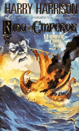 King and Emperor (The Hammer and the Cross #3) by Harry Harrison, John Holm