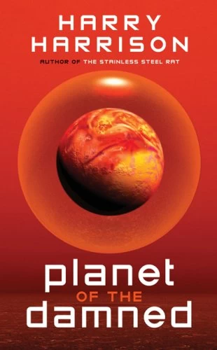 Planet of the Damned (Brion Brandd #1) by Harry Harrison