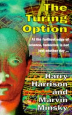 The Turing Option by Harry Harrison, Marvin Minsky