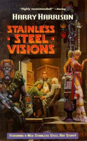 Stainless Steel Visions by Harry Harrison
