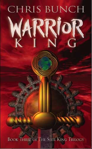 Warrior King (The Seer King Trilogy #3) by Chris Bunch