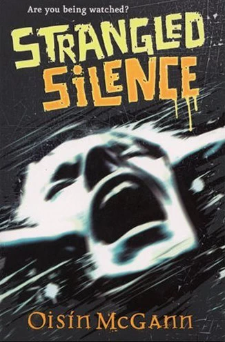 Strangled Silence by Oisí­n McGann