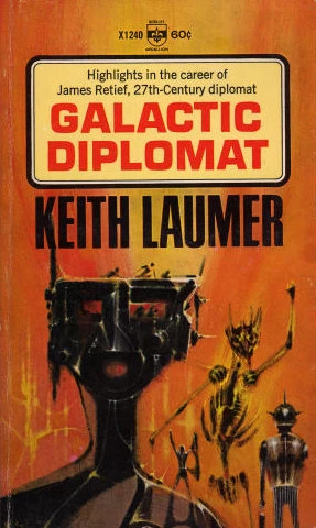 Galactic Diplomat (Retief) by Keith Laumer