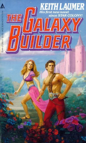 The Galaxy Builder (Lafayette O'Leary #4) by Keith Laumer