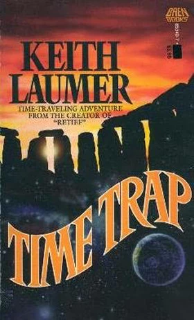 Time Trap (Time Trap Series #1) by Keith Laumer