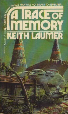 A Trace of Memory by Keith Laumer
