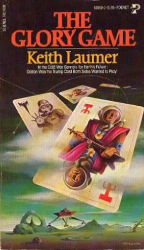 The Glory Game by Keith Laumer