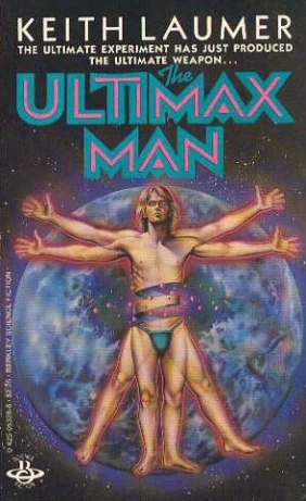 The Ultimax Man by Keith Laumer
