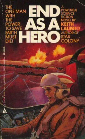 End as a Hero by Keith Laumer