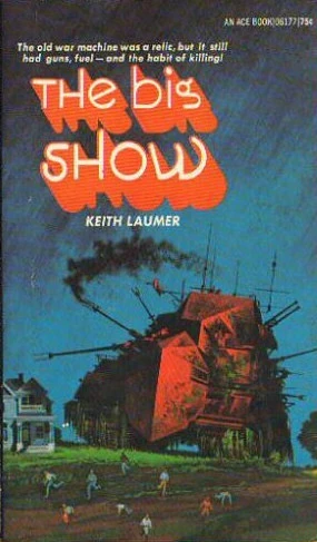 The Big Show by Keith Laumer