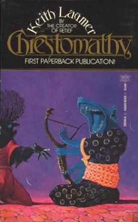 Chrestomathy by Keith Laumer