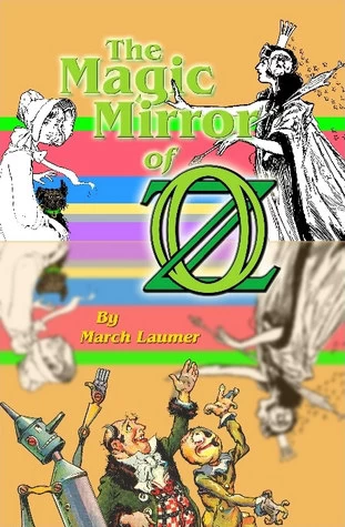 The Magic Mirror of Oz (Oz) by March Laumer