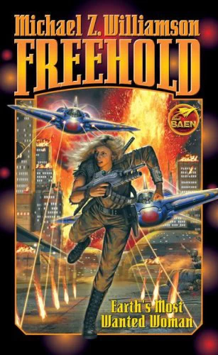 Freehold (Freehold Universe) by Michael Z. Williamson