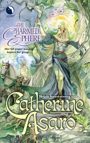 The Charmed Sphere (The Lost Continent #1) by Catherine Asaro