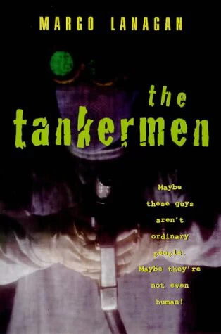 The Tankermen by Margo Lanagan