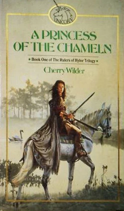 A Princess of the Chameln (The Rulers of Hylor #1) by Cherry Wilder