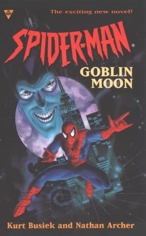 Goblin Moon (Spider-Man) by Nathan Archer, Kurt Busiek