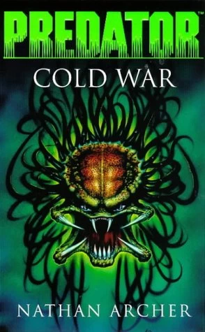 Predator: Cold War (Predator) by Nathan Archer