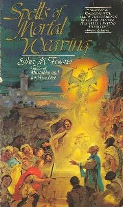 Spells of Mortal Weaving (The Chronicles of the Twelve Kingdoms #2) by Esther Friesner