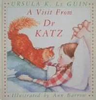A Visit from Dr. Katz by Ursula K. Le Guin