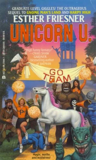 Unicorn U. (Gnome Man's Land #3) by Esther Friesner