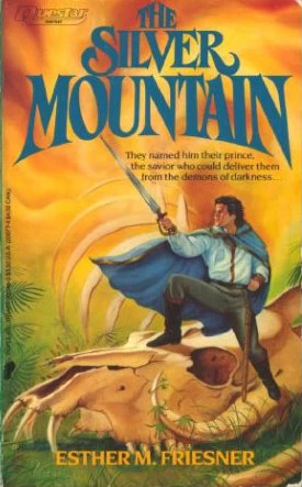 The Silver Mountain by Esther Friesner