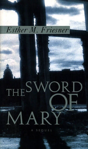 The Sword of Mary by Esther Friesner