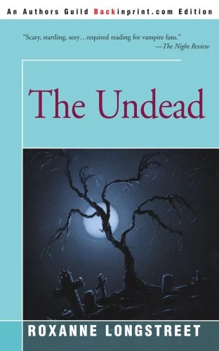 The Undead by Roxanne Longstreet