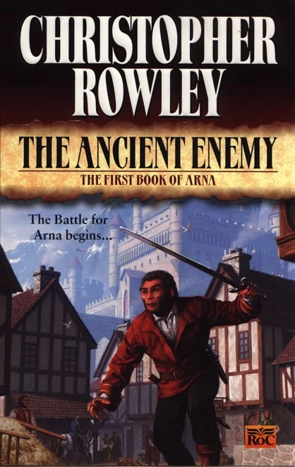 The Ancient Enemy (The Books of Arna #1) by Christopher Rowley