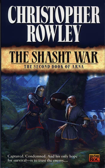 The Shast War (The Books of Arna #2) by Christopher Rowley