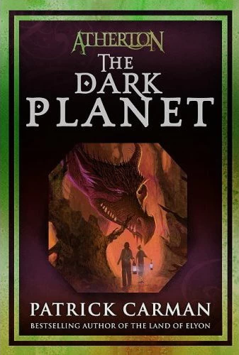 The Dark Planet (Atherton #3) by Patrick Carman