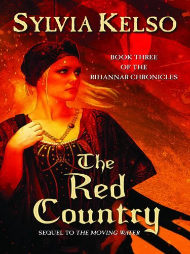 The Red Country (The Rihannar Chronicles #3) by Sylvia Kelso