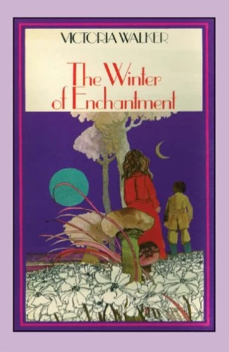The Winter of Enchantment by Victoria Walker