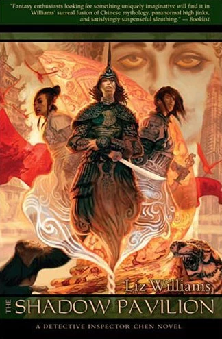 The Shadow Pavilion (Detective Inspector Chen #4) by Liz Williams